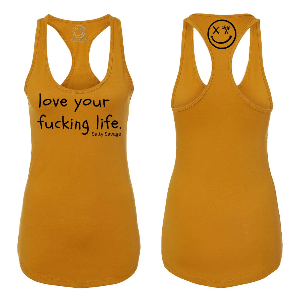 Salty Savage Ladies "Love Your Fucking Life" Racerback Tank