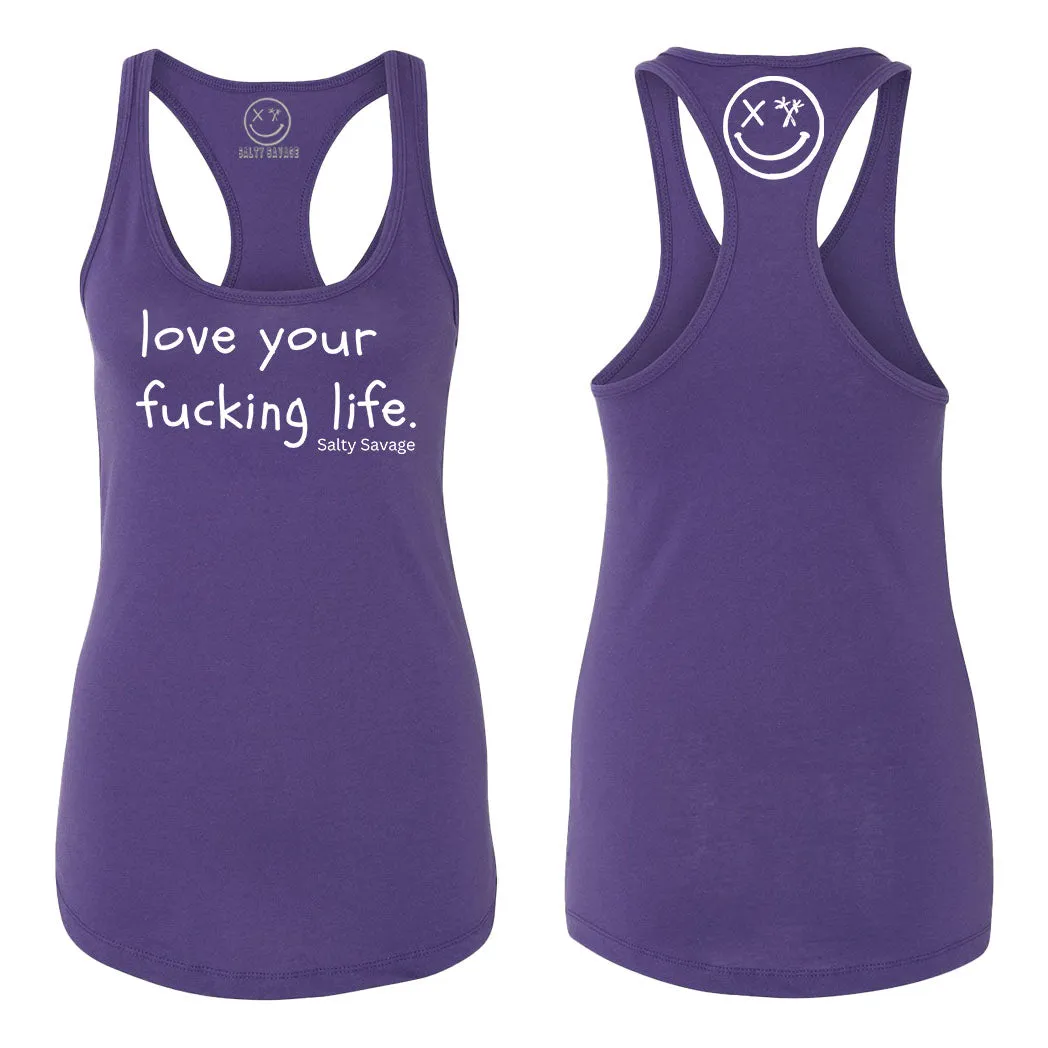 Salty Savage Ladies "Love Your Fucking Life" Racerback Tank